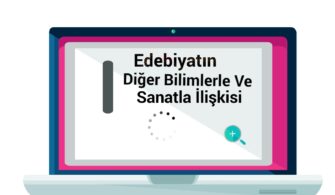 Edebiyatın Diğer Bilimlerle Ve Sanatla İlişkisi